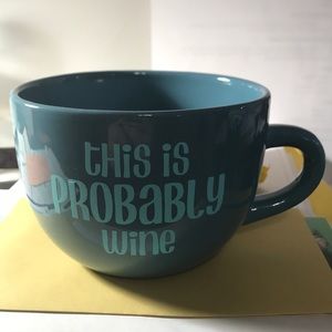 “This is PROBABLY wine” large cup!